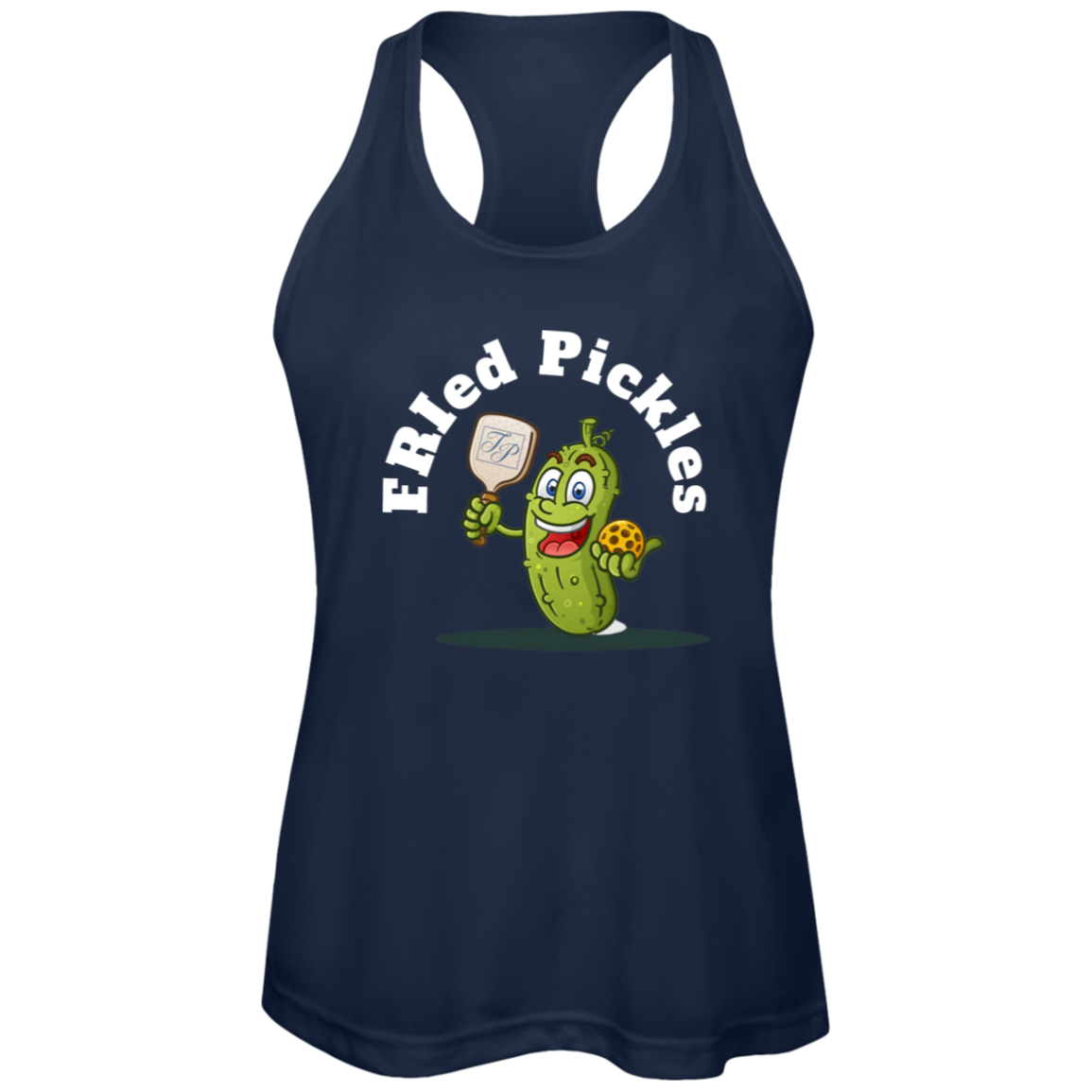 FRIed Pickles Travis Pointe Racerback Performance Tank - white text