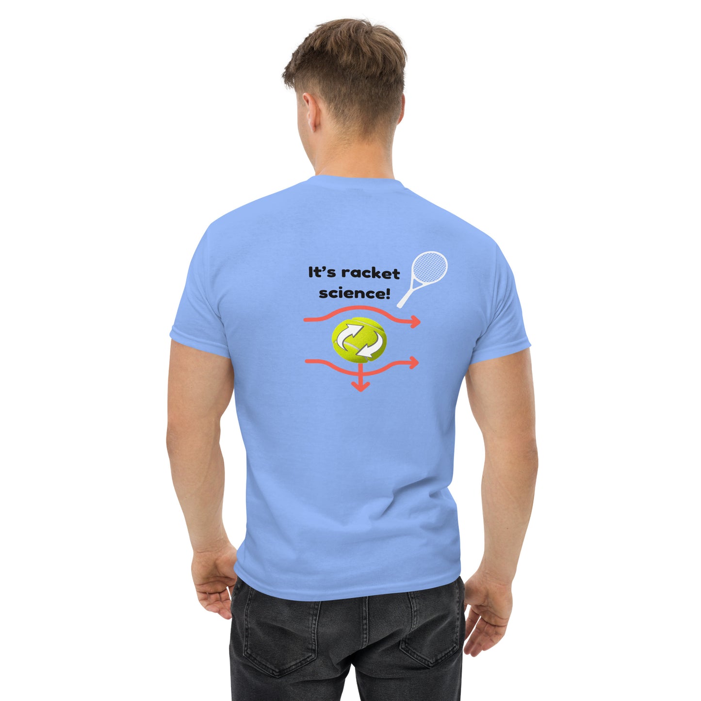 "Tennis: It's Not Rocket Science - It's Racket Science" Men's classic tee