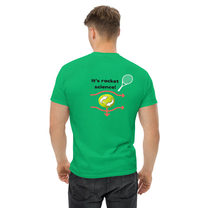 "Tennis: It's Not Rocket Science - It's Racket Science" Men's classic tee