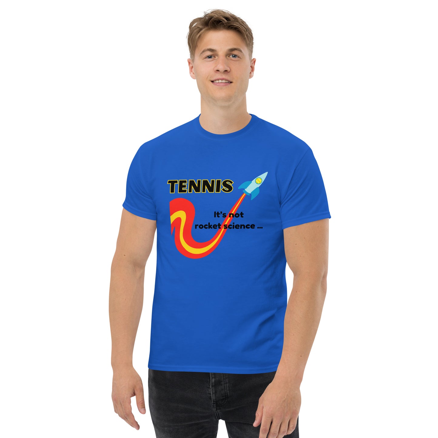 "Tennis: It's Not Rocket Science - It's Racket Science" Men's classic tee