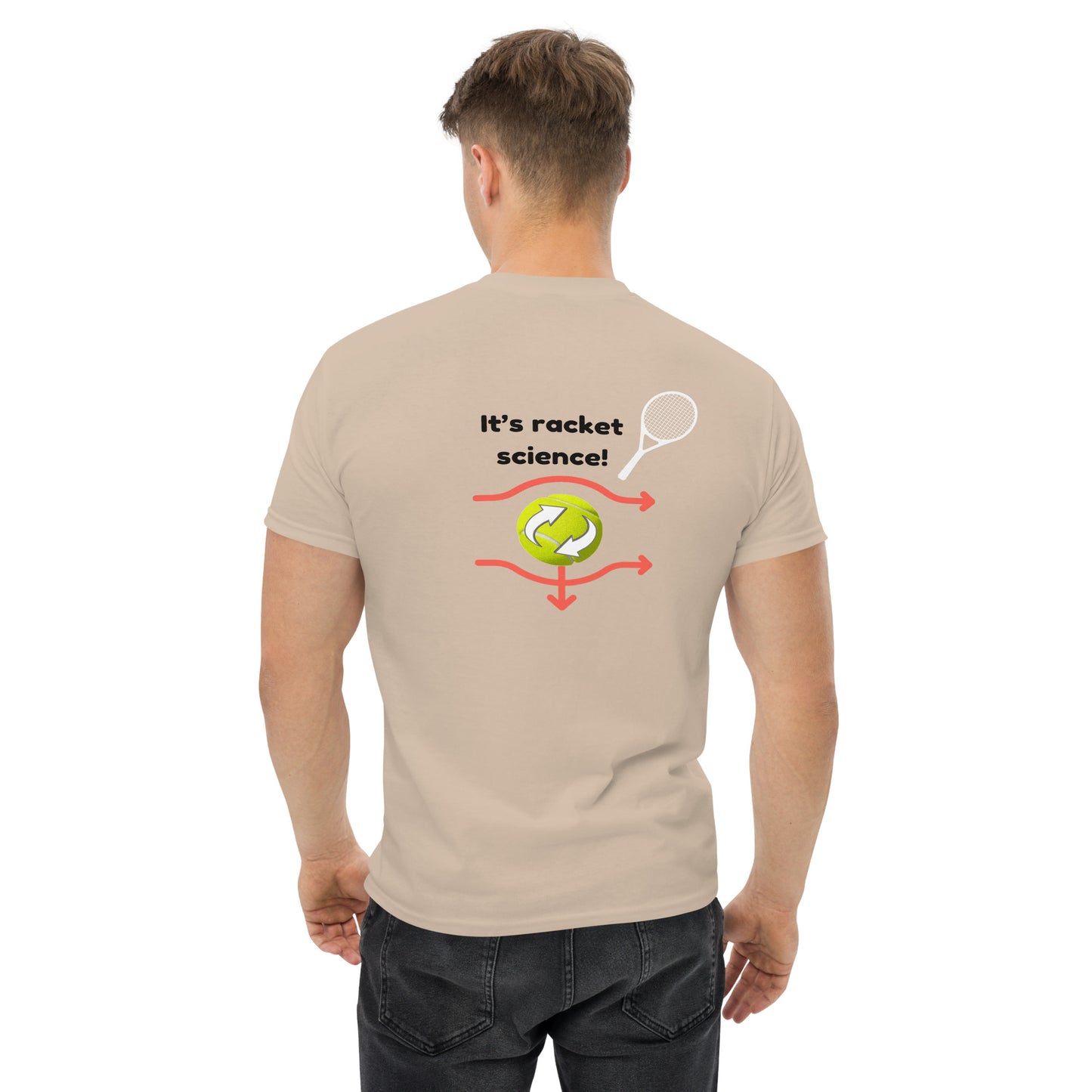 "Tennis: It's Not Rocket Science - It's Racket Science" Men's classic tee