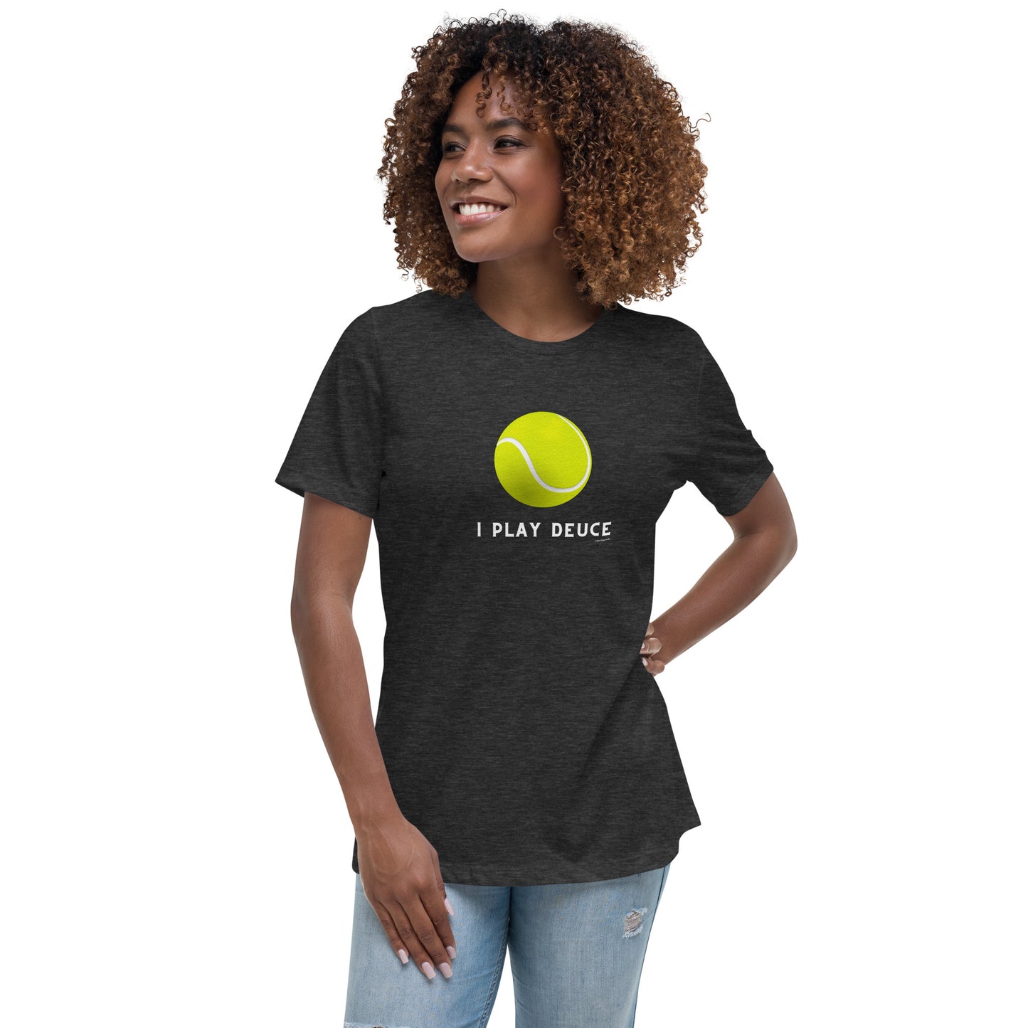 "I Play Deuce" Women's T-Shirt