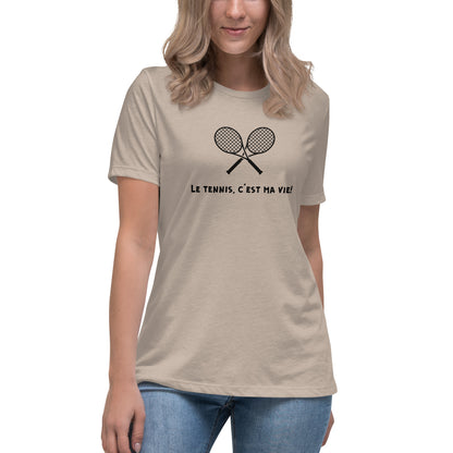 "Le Tennis, C'est Ma Vie" Women's T-Shirt"